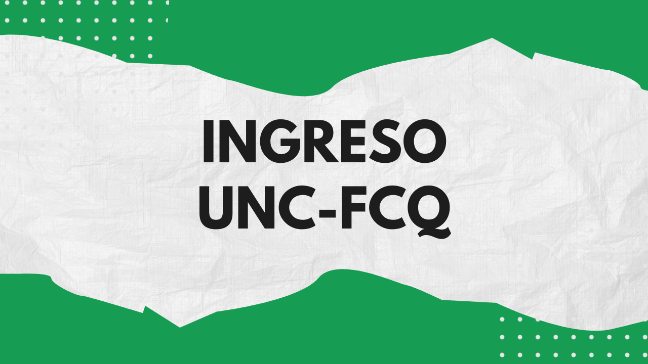 Ingreso FCQ UNC